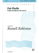 Fair Phyllis by Farmer John - Robinson Russell L - for 3-Part Mixed
