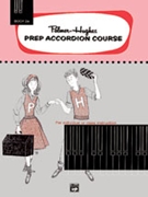 Palmer-hughes Prep Accordion Course 2a by Palmer and Hughes for Accordion (Book 2a)