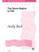 Snow Begins To Fall by Beck Andy for SATB