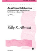 African Celebration by - Albrecht Sally K - for SATB