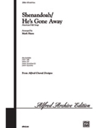 Shenandoah/he's Gone Away by - Hayes Mark - for SATB