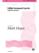 Little Innocent Lamb by - Hayes Mark - for SATB