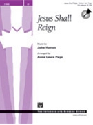 Jesus Shall Reign by Hatton John - Page Anna Laura - for Handbells 3-5 Octave