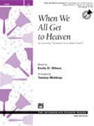 When We All Get To Heaven by Wilson Emily D - Waldrop Tammy - for Handbells 3-5 Octave