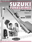 Suzuki Tonechimes Volume 06 by Hancock Preston - Folk Songs - for Handbells 2 Octave