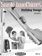 Suzuki Tonechimes Volume 09 by Hancock Preston for Handbells 2 Octave (Holiday Songs)
