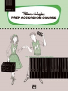 Palmer-hughes Prep Accordion Course 3a by Palmer and Hughes for Accordion (Book 3a)