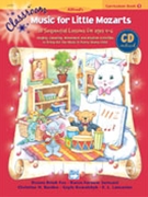Classroom Music For Little Mozarts for Teacher Book (Curriculum Bk/cd)