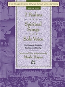 7 Psalms & Spiritual Songs For Solo Voic by Hayes Mark for Medium High Voice (W/cd)