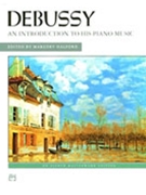 Introduction To His Piano Music by Debussy Claude - Halford - for Piano