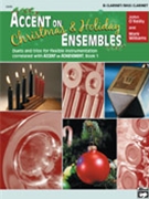 Accent On Christmas & Holiday Ensembles by - O'Reilly and Williams - for Bb Clarinet