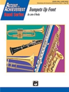 Trumpets Up Front by O'Reilly John for Trumpet w/ Band