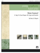 More Games by Kopetz Barry E for Concert Band
