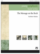 Message On The Rock by Sheldon Robert for Concert Band