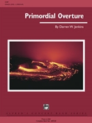 Primordial Overture by Jenkins Darren W for Concert Band