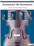 Chanukah Oh Chanukah by - Monday Deborah Baker - for String Orchestra