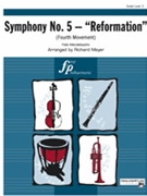 Symphony #5 reformation 4th Mvt by Mendelssohn Felix - Meyer Richard - for Full Orchestra