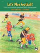 Let's Play Football by McArthur and Matz for Piano