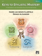 Keys To Stylistic Mastery Book 3 by - Clarfield/Alexander - for Piano
