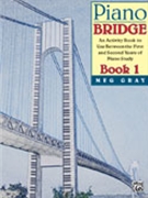 Piano Bridge Book 1 by Gray for Workbook