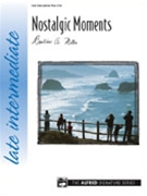 Nostalgic Moments by Miller Beatrice A for Piano