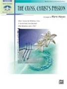 Cross Christ's Passion by - Hayes Mark - for Piano Solo