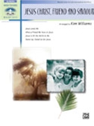 Jesus Christ Friend & Savior by - Williams Kim - for Piano