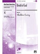Breath Of God by Curry Sheldon for SATB
