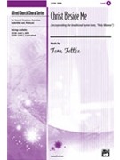 Christ Beside Me by Fettke Tom for SATB