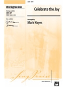 Celebrate The Joy by Hayes Mark - Hayes Mark - for SATB