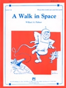 Walk In Space by Palmer for Piano