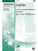 Cradle Waits by Shafferman Jean Anne - Shafferman Jean Anne - for SAB and Piano