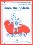 Andy The Android by Palmer for Piano