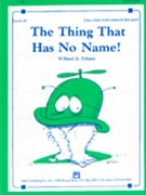 Thing That Has No Name by Palmer for Piano