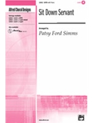 Sit Down Servant by - Simms Patsy - for SATB