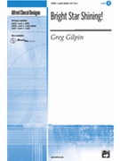 Bright Star Shining by Gilpin Greg for 3-Part Mixed