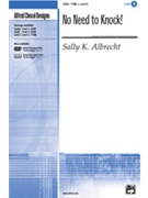 No Need To Knock by Albrecht Sally K for TTBB a cappella