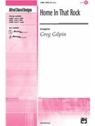 Home In That Rock by Gilpin Greg - Gilpin Greg - for SATB