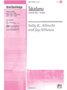 Takadamu by Albrecht and Althouse for SATB