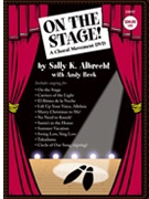 On The Stage Choral Movement Dvd by Albrecht and Beck Sally K. Albrecht; A for DVD Choral