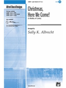 Christmas Here We Come by - Albrecht Sally K - for 3-Part Mixed