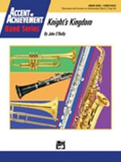 Knight's Kingdom by O'Reilly John for Concert Band