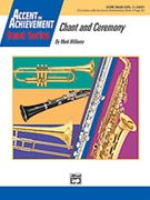 Chant & Ceremony by Williams M for Full Score