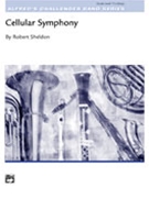 Cellular Symphony by Sheldon Robert for Concert Band