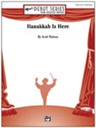 Hanukkah Is Here by Watson Scott for Concert Band