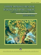 3 Miniatures For Winds & Percussion by Sheldon Robert for Concert Band