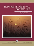 Hawkeye Festival Overture by Williams Mark for Conductor
