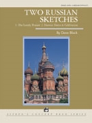 2 Russian Sketches by Black D for Concert Band
