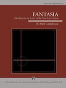 Fantasia (On Black Is The Color Of My.. by Camphouse Mark for Concert Band