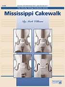 Mississippi Cakewalk by Williams M for Full Score